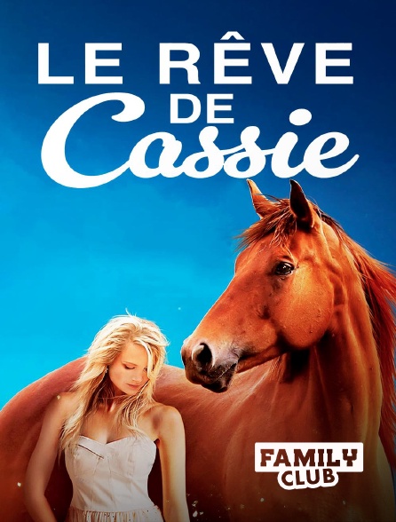 Family Club - Le rêve de Cassie