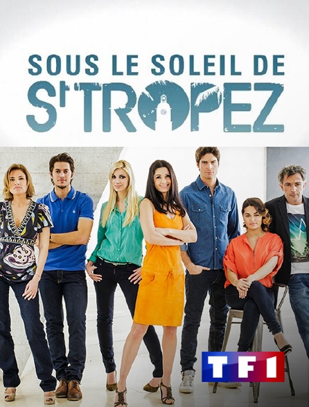TF1 - Sous le soleil de St Tropez