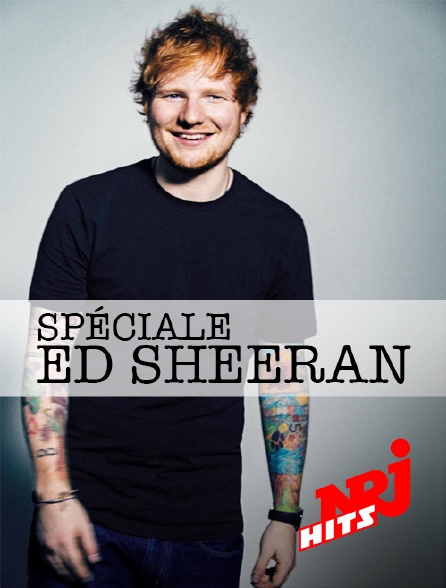 NRJ Hits - Spéciale Ed Sheeran