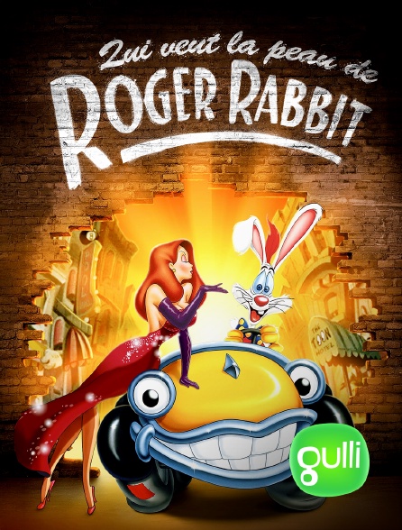 Gulli - Qui veut la peau de Roger Rabbit ?