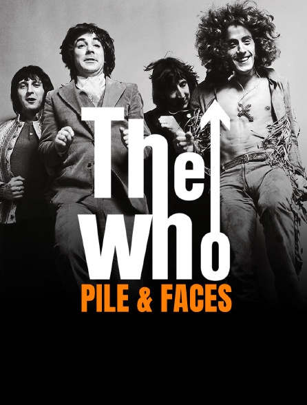 The Who : Pile & faces