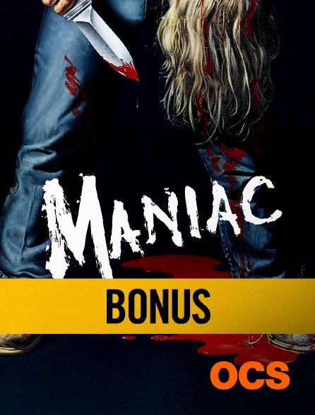 OCS - Maniac : Bonus