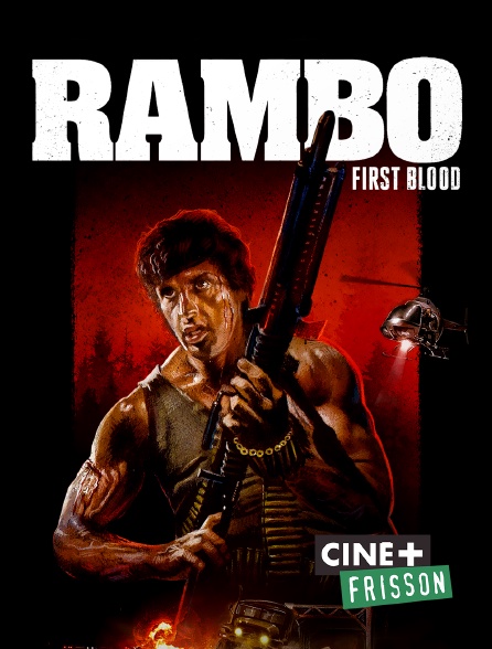 Ciné+ Frisson - Rambo : First Blood