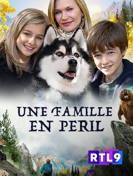 RTL 9 - Une famille en péril