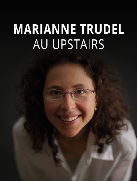 Marianne Trudel au Upstairs