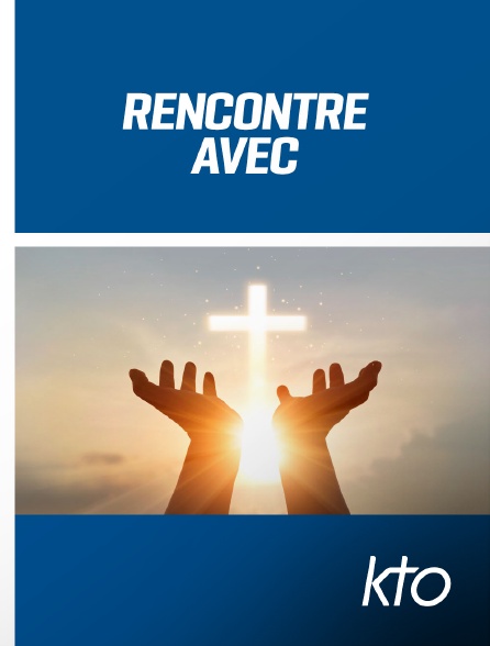 KTO - Rencontre avec