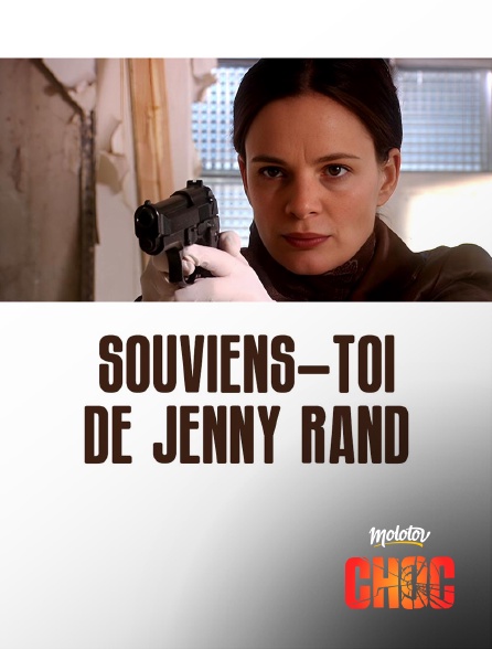Molotov Channels CHOC - Souviens-toi de Jenny Rand