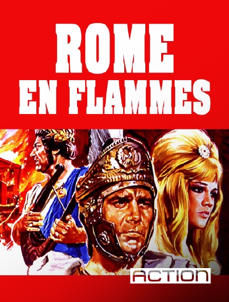 ACTION - Rome en flammes