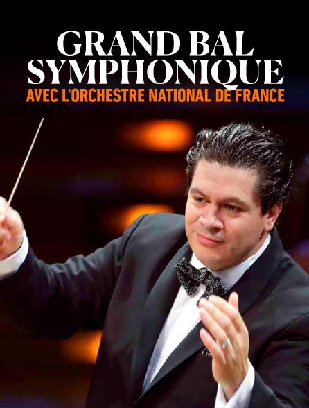 Grand bal symphonique avec l'Orchestre national de France