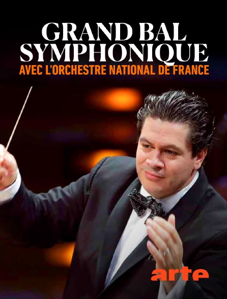 Arte - Grand bal symphonique avec l'Orchestre national de France