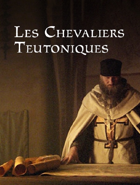 Les chevaliers teutoniques