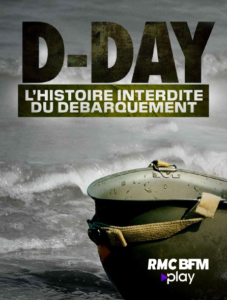 RMC BFM Play - D-Day : l'histoire interdite du débarquement