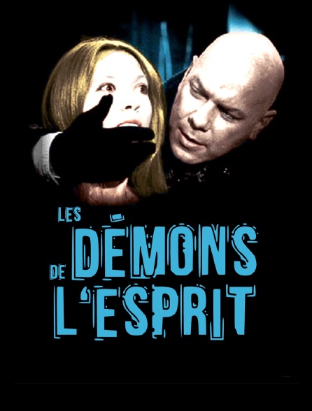 Les démons de l'esprit