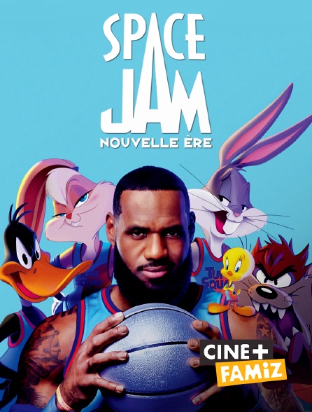 Ciné+ Famiz - Space Jam : nouvelle ère