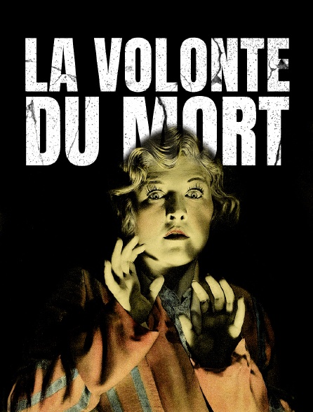 La volonté du mort