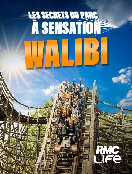 RMC Life - Walibi : les secrets du parc à sensations