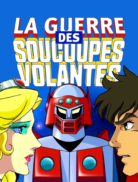 La guerre des soucoupes volantes