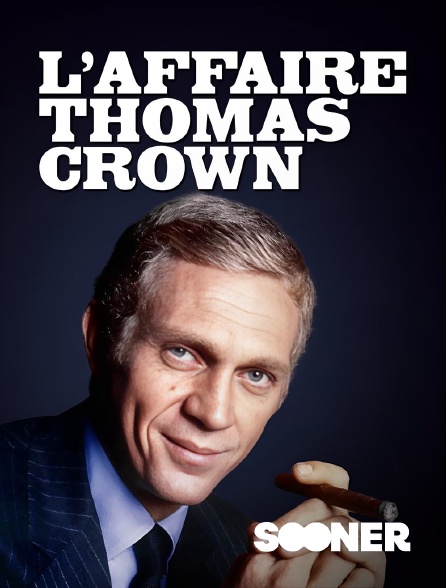 Sooner - L'affaire Thomas Crown