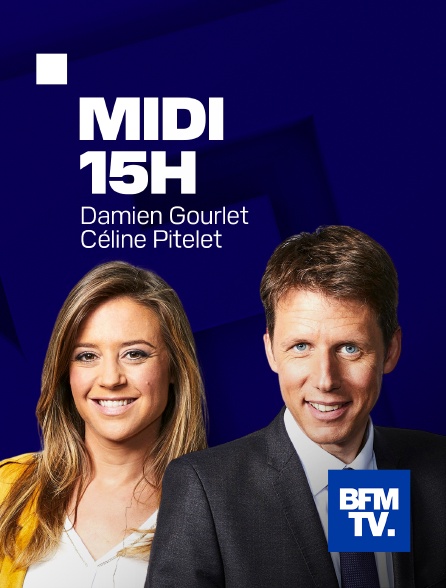 Midi 15h En Streaming Replay Sur Bfmtv Molotov Tv