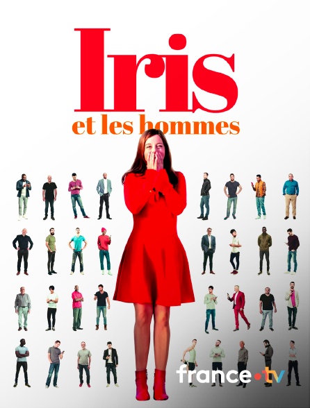 france.tv - Iris et les hommes en replay