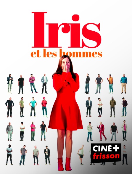 CINE+ Frisson - Iris et les hommes