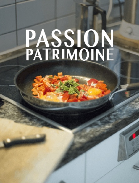 Passion patrimoine