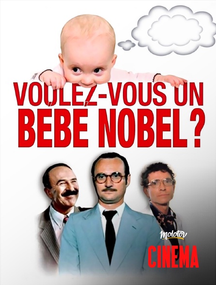 Molotov Channels Cinéma - Voulez-vous un bébé Nobel ?