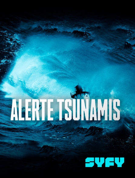 SYFY - Alerte tsunamis
