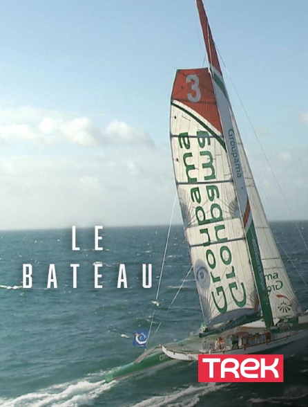 Trek - Le bateau