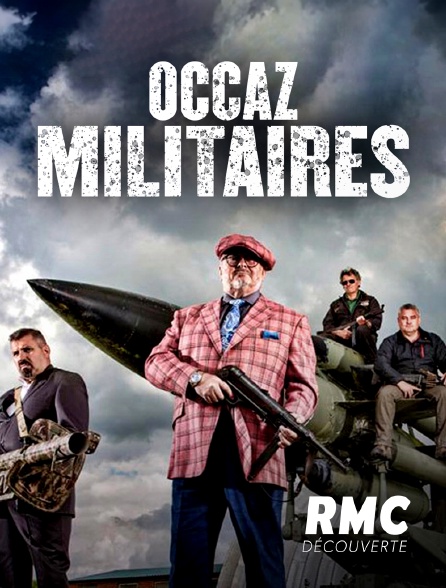 RMC Découverte - Occaz militaires