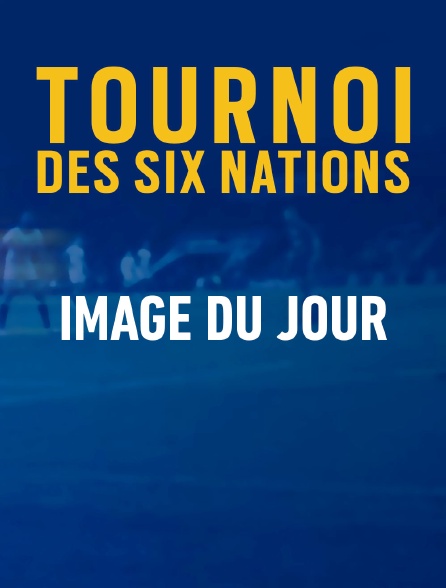 Rugby - Tournoi des VI Nations :  - Image du jour