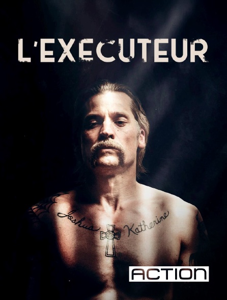 ACTION - L'exécuteur