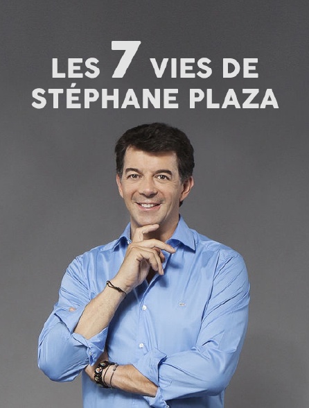 Les 7 vies de Stéphane Plaza