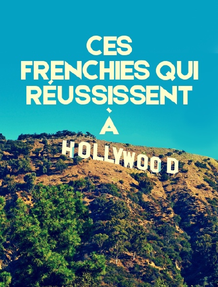 Les Frenchies à Hollywood
