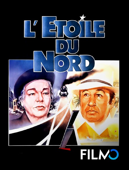 FilmoTV - L'étoile du Nord