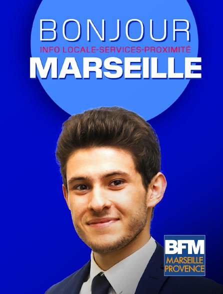 BFM Marseille Provence - Bonjour Marseille