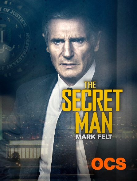 OCS - The Secret Man : Mark Felt