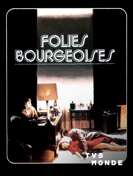 TV5MONDE - Folies bourgeoises