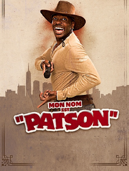 Patson : Mon nom est Patson