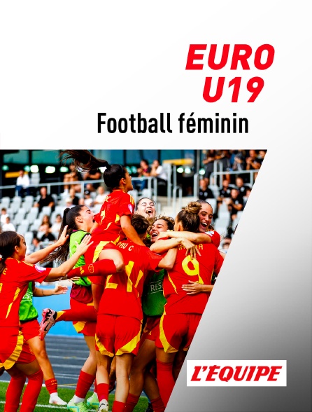 L'Equipe - Football : Euro U19 féminin