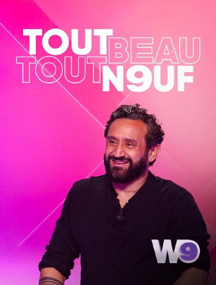 W9 - Tout beau, tout n9uf