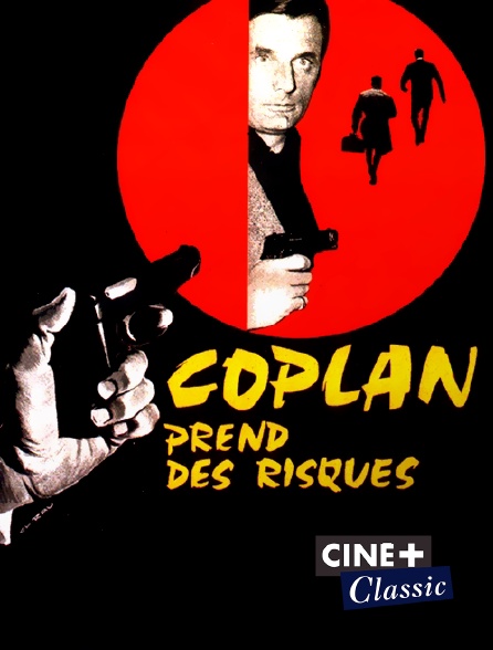 Ciné+ Classic - Coplan prend des risques