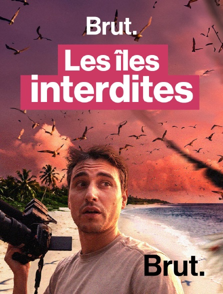 Brut - 10 jours dans les dernières zones vierges de la planète (Humains interdits) en replay