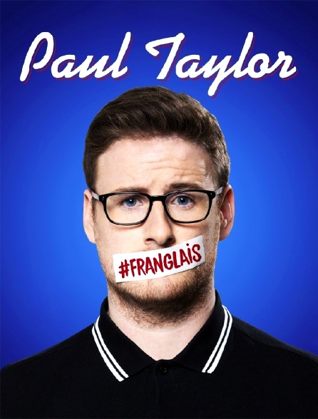 Paul Taylor #Franglais