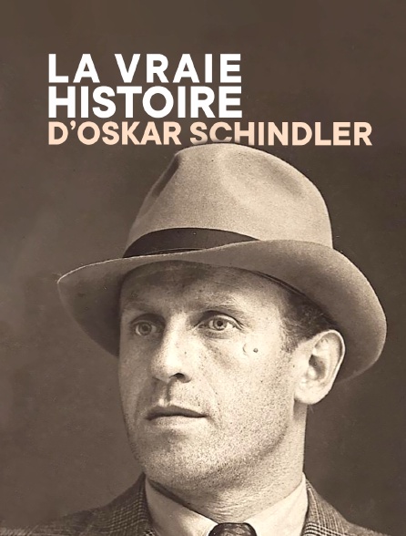 La vraie histoire d'Oskar Schindler