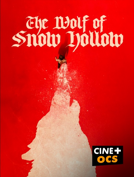 CINÉ Cinéma - The Wolf of Snow Hollow