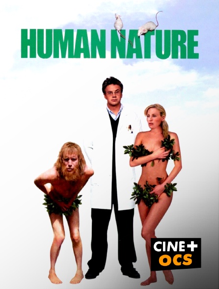 CINÉ Cinéma - Human Nature