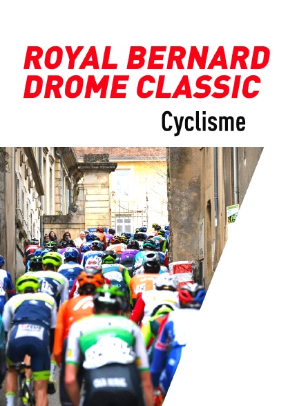 Cyclisme - Royal Bernard Drôme Classic