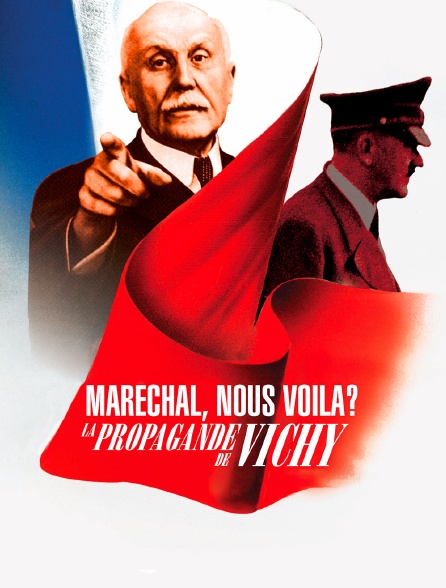 Maréchal, nous voilà ? La propagande de Vichy