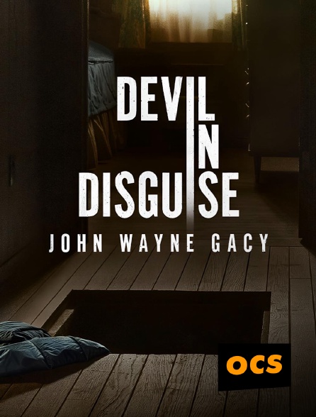 OCS - Devil in Disguise: John Wayne Gacy